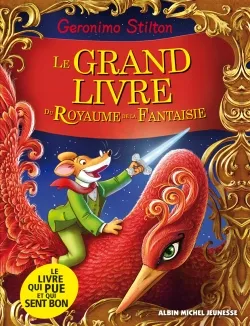 LE GRAND LIVRE DU ROYAUME DE LA FANTAISIE-Edition spéciale avec 2 odeurs