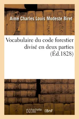 Vocabulaire du code forestier divisé en deux parties