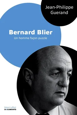 Bernard Blier, un homme façon puzzle - Documento, un homme façon puzzle