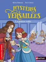 Mystères à Versailles, La potion volée, Mystères à versailles