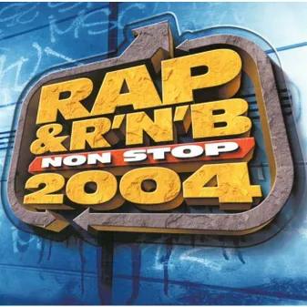 Rap & R&B non stop 2004