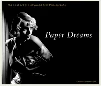 Paper Dreams The Lost Art of Hollywood Still Photography /anglais
