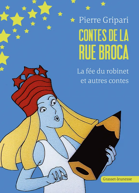 Contes de la rue Broca., La fée du Robinet et autres contes - n° 3, Contes de la rue Broca Pierre Gripari