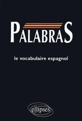 PALABRAS - Médiascopie du vocabulaire espagnol, médiascopie du vocabulaire espagnol