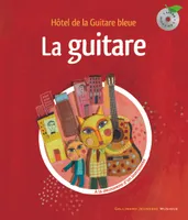 La guitare, Hôtel de la Guitare bleue