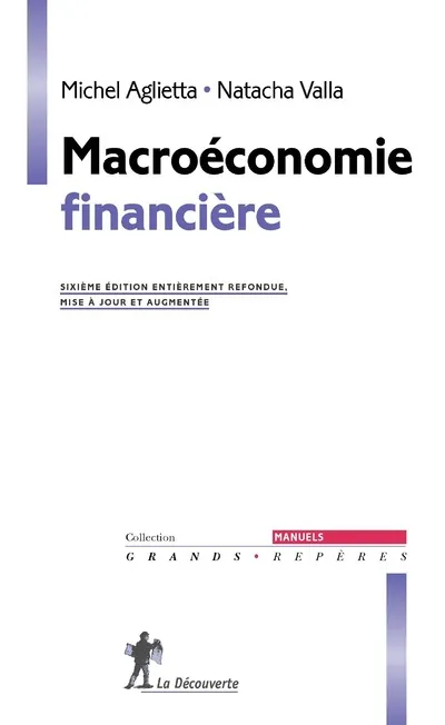Livres Économie-Droit-Gestion Sciences Economiques Macroéconomie financière Natacha Valla, Michel Agliettta