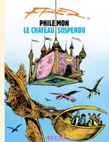 Philémon ., 4, Le Château suspendu