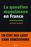 La Question musulmane en France