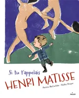 Si tu t'appelais Henri Matisse