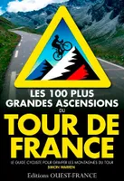 Les 100 plus grandes ascensions du Tour de France