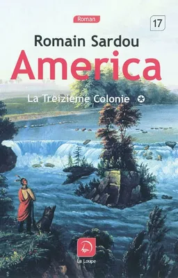 1, America T1 La treizième colonie, Volume 1, La treizième colonie