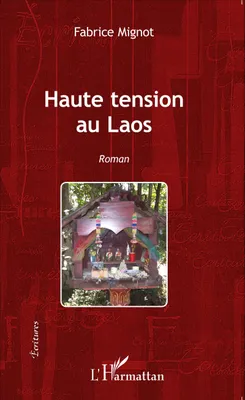 Haute tension au Laos, Roman