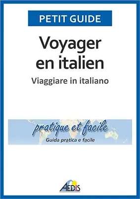 Voyager en italien, Viaggiare in italiano