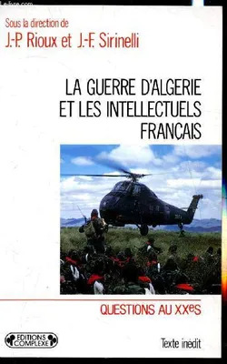 La guerre d'Algrie et les intellectuels Français