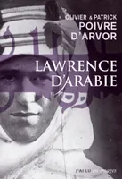 Lawrence d'Arabie, la quête du désert, La quête du désert