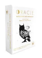 Oracle Messages des animaux, 41 cartes pour recevoir leur guidance et se connecter à la nature