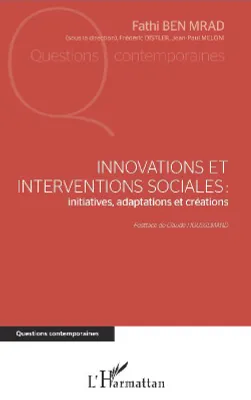 Innovations et interventions sociales, Initiatives, adaptations et créations