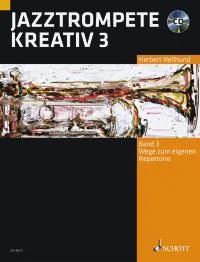 Jazztrompete kreativ, Wege zum eigenen Repertoire. trumpet.