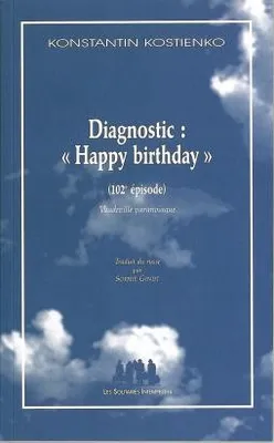 Diagnostic : happy birthday, 102e épisode