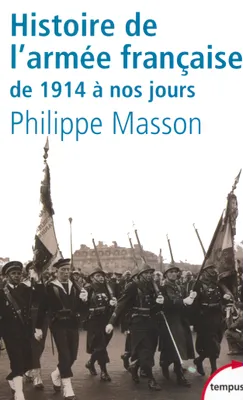 Histoire de l'armée française de 1914 à nos jours, de 1914 à nos jours