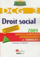 3, DROIT SOCIAL - DCG 3 - 3EME EDITION, manuel complet, applications et corrigés