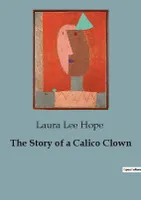 The Story of a Calico Clown