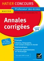 Annales corrigées 2012 - Concours Professeur des Ecoles (CRPE)- Epreuves d'admissibilité, Hatier Concours