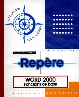 Word 2000 - fonctions de base, fonctions de base