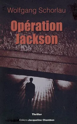 Opération jackson, roman policier