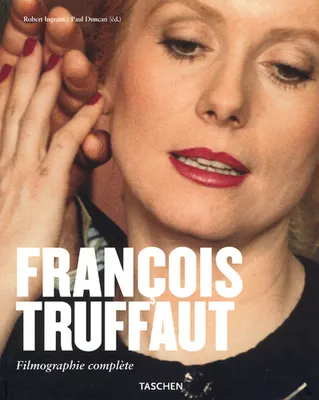 François Truffaut : Auteur De Films 1932-1984 - Filmographie complete, auteur de films, 1932-1984