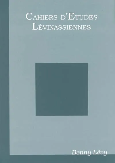 Livres Sciences Humaines et Sociales Philosophie Cahiers d'études lévinassiennes (hors série), Hors série Benny lévy Collectif