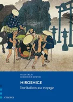 Hiroshige, invitation au voyage