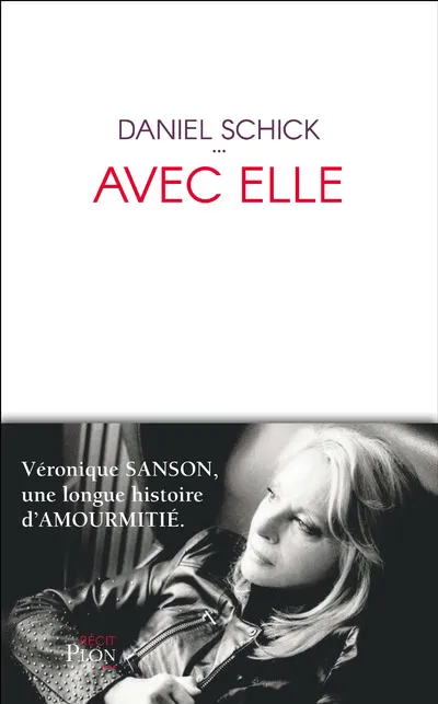 Livres Livres Musiques Chanson française Avec elle Daniel Schick