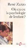 Ou en est la psychologie de l'enfant ?