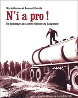 N'i a pro!, Un hommage aux luttes viticoles du Languedoc