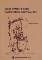 Guide pratique pour l'agriculture biodynamique, Édition revue et complétée