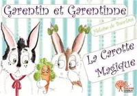Garentin et Garentinne La Carotte Magique, la carotte magique