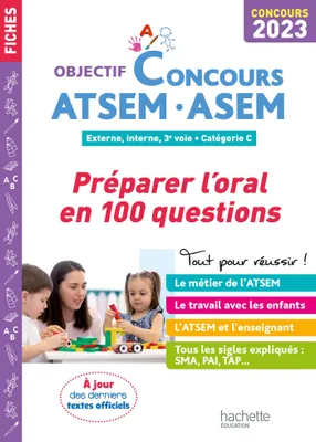 Objectif  Concours ATSEM - ASEM 2023: Préparer l'oral en 100 questions
