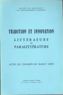 Tradition et innovation, Littérature et paralittérature