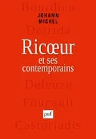 Ricoeur et ses contemporains, Bourdieu, Derrida, Deleuze, Foucault, Castoriadis
