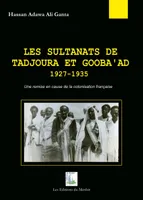 Les sultanats de Tadjoura et Gooba'ad, 1927-1935