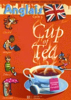 Cup of Tea Anglais CM1 - Livre de l'élève - Ed.2007, Anglais, cycle 3, deuxième année d'anglais