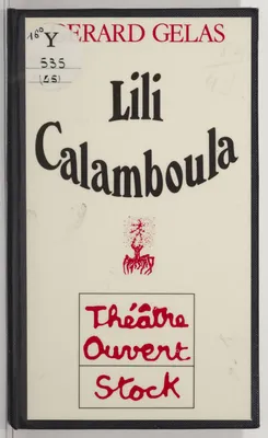 Lili Calamboula, [Théâtre du Chêne noir, XXXIII: Festival d'Avignon, 1979]