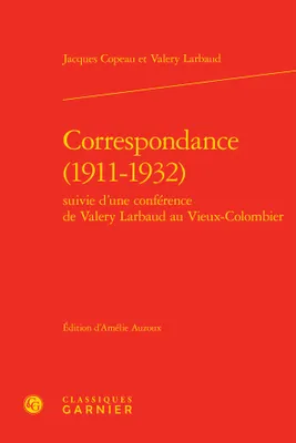 Correspondance, 1911-1932