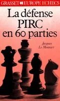 La défense Pirc en 60 parties