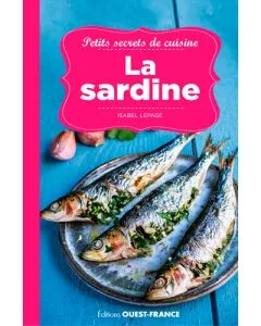Petits secrets de cuisine. La sardine