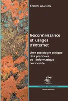 Reconnaissance et usages d’Internet, Une sociologie critique des pratiques de l’informatique connectée
