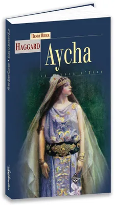 Aycha ou Le retour d'Elle - roman, roman