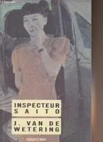 Inspecteur Saito, nouvelles