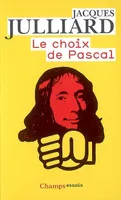Le Choix de Pascal, entretiens avec Benoît Chantre